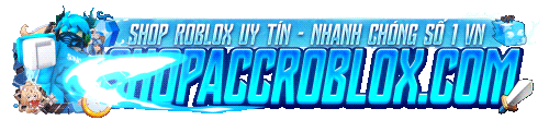 SHOPACCROBLOX.COM - Shop bán acc Blox Fruit và Roblox, Robux rẻ và uy tín nhất VN - SHOPACCROBLOX.COM